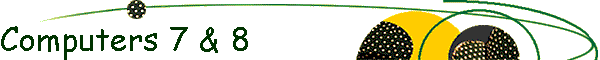 Computers 7 & 8